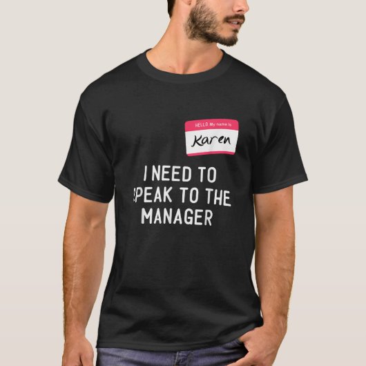 Need To Speak Manager Karen Halloween Funny Meme W T-shirt (Voorkant)