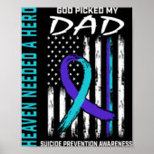 Needed A Hero God Cked Dad Suicide Awareness Fla  Poster (Voorkant)
