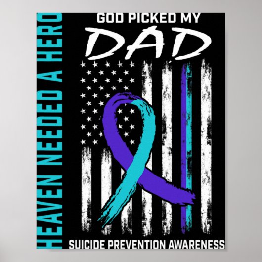 Needed A Hero God Cked Dad Suicide Awareness Fla  Poster (Voorkant)
