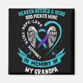 Needed A Hero God Cked My Grandpa Suicide Awaren Magneet (Voorkant)