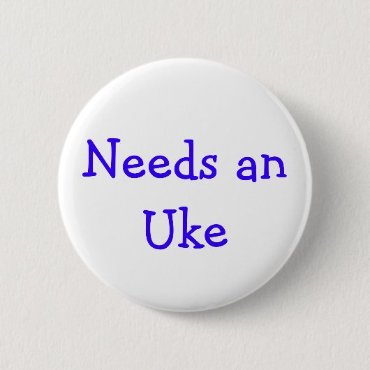 Needs anUke Ronde Button 5,7 Cm (Voorkant)