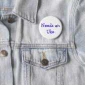 Needs anUke Ronde Button 5,7 Cm (In situ)
