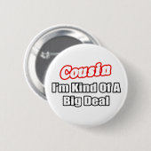 Neef...Big Deal Ronde Button 5,7 Cm (Voorkant /achterkant)
