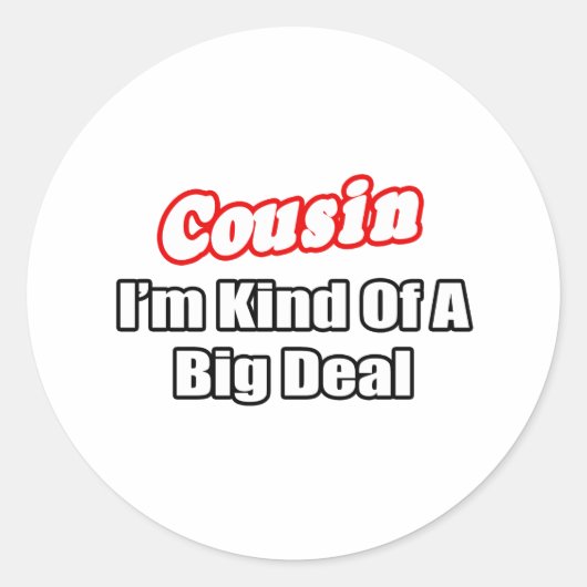 Neef...Big Deal Ronde Sticker (Voorkant)