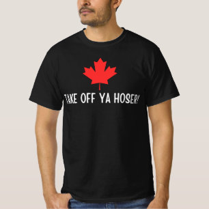 Neem Af Ya Hoser Canada ,Eh Leuk Design Van Esdoo T-shirt