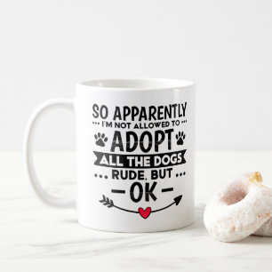 Neem Alle Honden Grappig Sarcasme Koffiemok