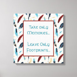 Neem alleen maar herinneringen. Laat alleen voetaf Canvas Afdruk