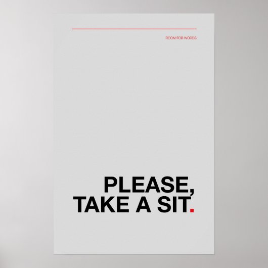 NEEM ALSJE BLIEFT PLAATS – Grappige Badkamer Poste Poster (Voorkant)