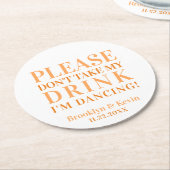 Neem alsjeblieft mijn Drink Sinaasappel Square Pap Ronde Kartonnen Onderzetter (Gebogen)