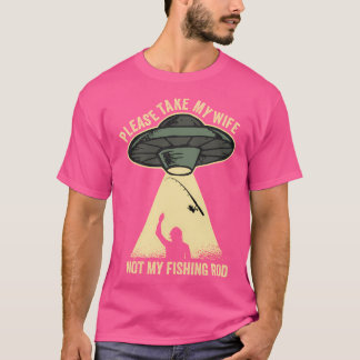 Neem alsjeblieft mijn vrouw niet mijn Geviste Rod T-shirt