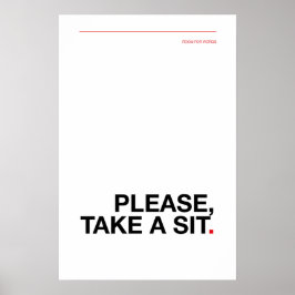 NEEM ALSJEUBLIEFT PLAATS – Grappige badkamerposter Poster