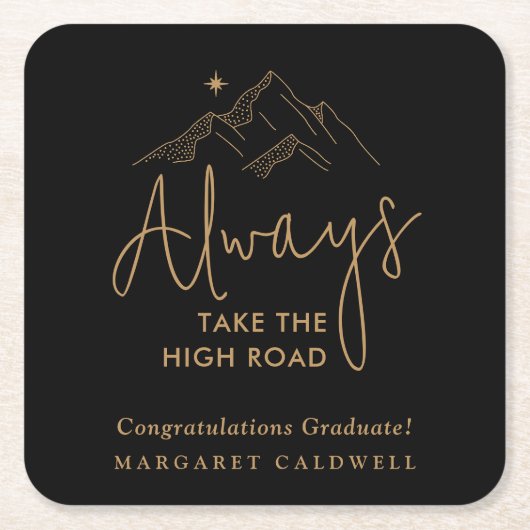Neem altijd de High Road Afstudeerder Party Kartonnen Onderzetters (Voorkant)