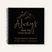 Neem altijd de High Road Afstuderen Gift Notitieboek (Voorkant)