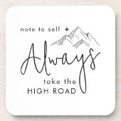 Neem altijd de High Road Motivatie Bier Onderzetter (Voorkant)