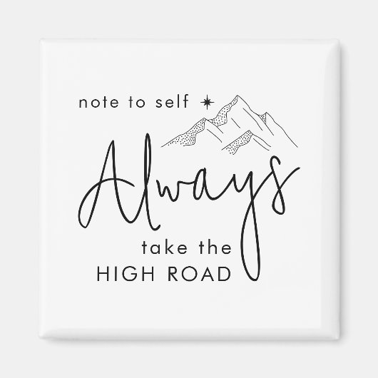 Neem altijd de High Road Motivatie Magneet (Voorkant)