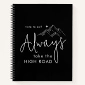 Neem altijd de High Road Motivatie Notitieboek (Voorkant)