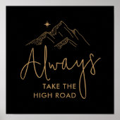 Neem altijd de High Road Motivatie Poster (Voorkant)