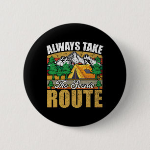 Neem Altijd De Schilderachtige Route Funny Wandeli Ronde Button 5,7 Cm