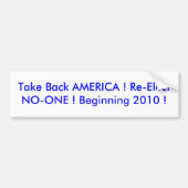 Neem AMERIKA terug! Wederverkies niemand! Beginnen Bumpersticker (Voorkant)