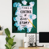 Neem de controle over uw verhaal poster (Thuiskantoor)