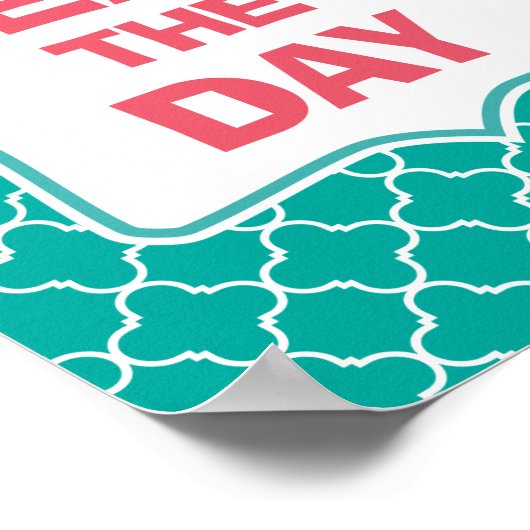 Neem de Dag Funny Quote in beslag Poster (Hoek)