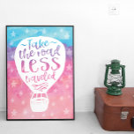 Neem de minder reizende Waterverf prijsopgave Poster<br><div class="desc">Neem de weg van het minder reizende Poster - Gelukkig voor ons hebben de dromers en trailblazers van deze wereld zichzelf nooit opgegeven. Het is niet makkelijk om jezelf van de verpakking te scheiden, maar de wereld zou een heel andere plek zijn zonder deze creatieve persoonlijkheden uit de doos. Om...</div>