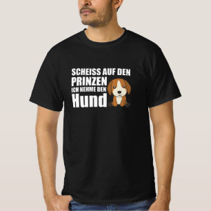 Neem de prins niet, ik neem de hond-puppy. t-shirt