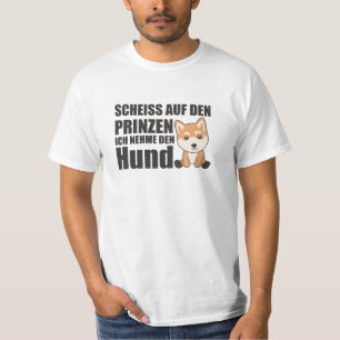 Neem de prins niet, ik neem Shiba Inu Dog. T-shirt