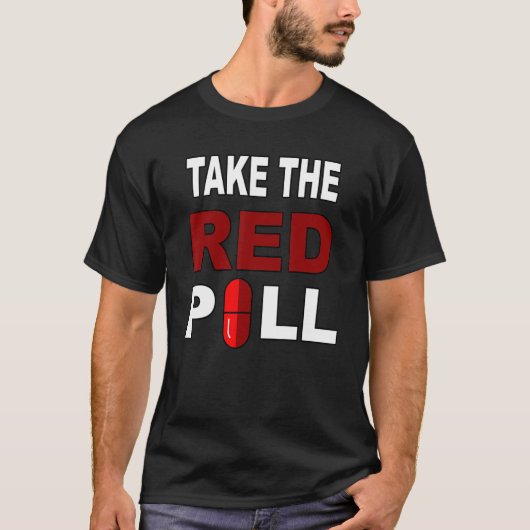 Neem de Red Pill Conservative verkiezing goed T-shirt (Voorkant)