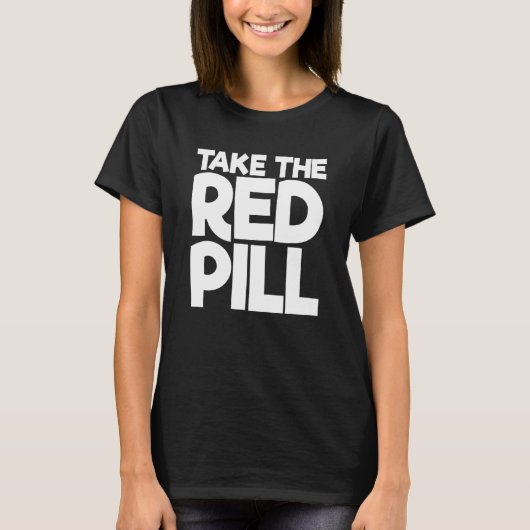 Neem de rode pil 2 t-shirt (Voorkant)