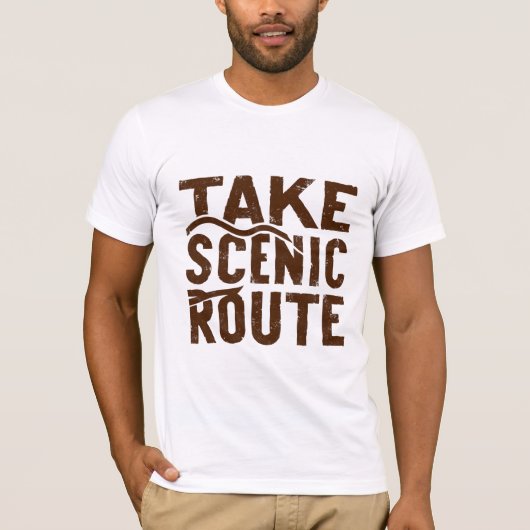 Neem de Schilderachtig route T-shirt (Voorkant)