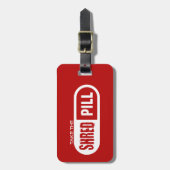 Neem de Shred Pill Bagagelabel (Voorkant verticaal)