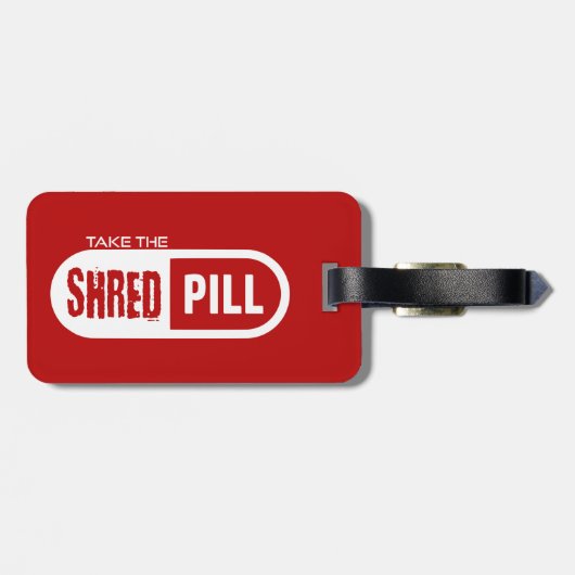 Neem de Shred Pill Bagagelabel (Achterkant horizontaal)