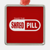 Neem de Shred Pill Metalen Ornament (Voorkant)