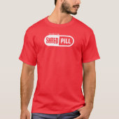 Neem de Shred Pill T-shirt (Voorkant)