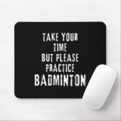 Neem de tijd Badminton training baan D Muismat (Met muis)