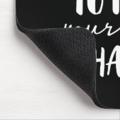 Neem de tijd om je ziel gelukkig te maken muismat (Hoek)