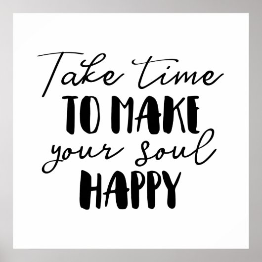 Neem de tijd om je ziel gelukkig te maken poster (Voorkant)