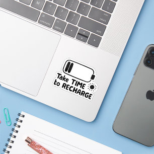 Neem de tijd om op te laden - zelfzorg sticker