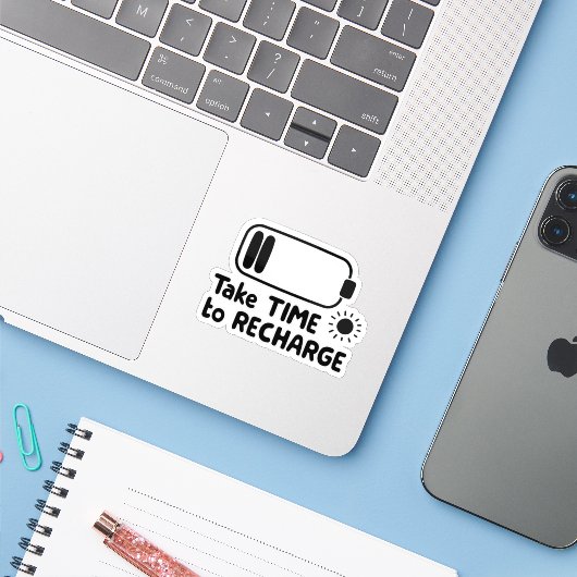 Neem de tijd om op te laden - zelfzorg sticker (Laptop met iPhone)