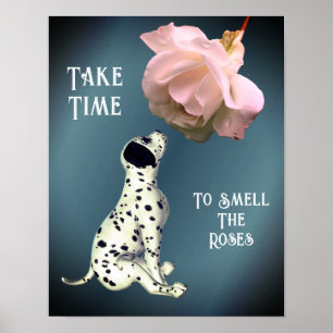 Neem de tijd om Rozen Puppy Inspirerend te ruiken Poster