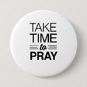 Neem de tijd om te bidden ronde button 7,6 cm (Voorkant)