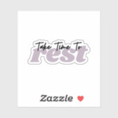 Neem de tijd om te rusten Mindset Inspirerend Quot Sticker (Vel)