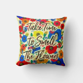 Neem de tijd om van de bloemen te genieten #2 kussen