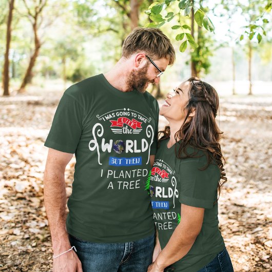 Neem de wereld over en plant een boom-unisex t-shirt