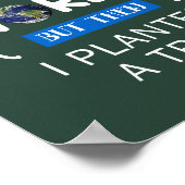 Neem de wereld over en plant een kleine boom poster (Hoek)