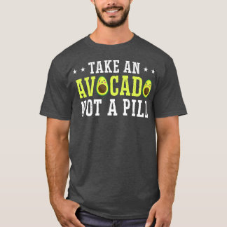 Neem een advocaat en geen pil t-shirt
