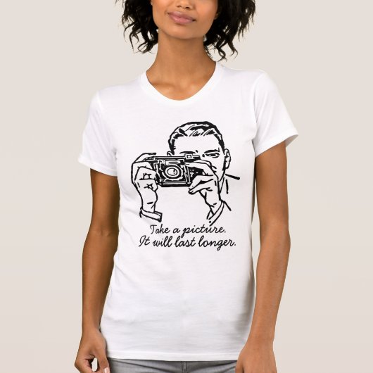 Neem een afbeelding dat het langer zal duren t-shirt (Voorkant)