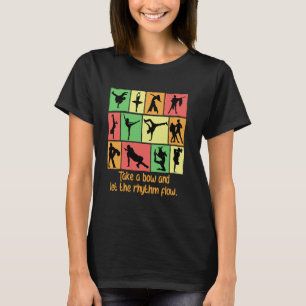 Neem een buiging en laat het ritme stromen Grappig T-shirt