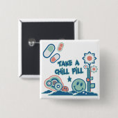 Neem een Chill Pill Vierkante Button 5,1 Cm (Voorkant /achterkant)